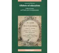 Alfabeto ed educazione. I libri di testo nell'Italia post-risorgimentale