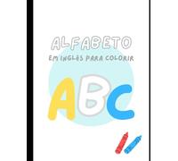 Alfabeto em Inglês Ilustrado para Colorir