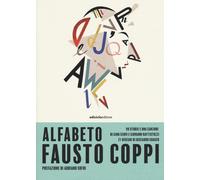Alfabeto Fausto Coppi. 99 storie e una canzone di Gino Cervi e Giovanni Ba...