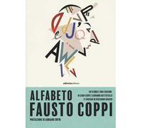 Alfabeto Fausto Coppi. 99 storie e una canzone di Gino Cervi e Giovanni Battistuzzi, 21 disegni di Riccardo Guasco