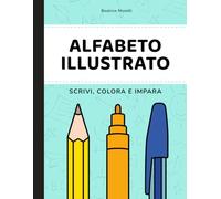 Alfabeto illustrato: Scrivi, colora e impara