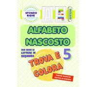 ALFABETO NASCOSTO 5 RIGHE: Trova e colora le lettere *sfondo RIGHE*