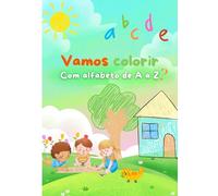 Alfabeto para Colorir: Letras de A a Z com frases divertidas para aprender brincando!