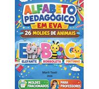ALFABETO PEDAGÓGICO EM EVA: 26 MOLDES DE ANIMAIS
