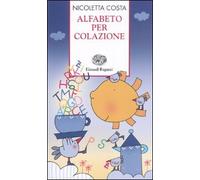 Alfabeto per Colazione: Ediz. Illustrata