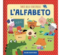Alfabeto. Tante belle finestrelle. Ediz. illustrata