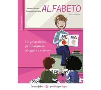 Alfabeto. Un Programma Per Insegnare A Leggere E Scrivere. Per Gli Insegnanti -