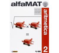 AlfaMAT. Aritmetica. Con Quaderno per le competenze. Per la Scuola media (Vol. 2)