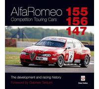 AlfaRomeo 155/156/147 Competition Touring Cars: The Development and Racing History