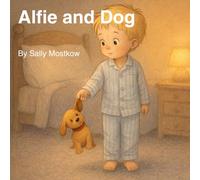 Alfie and Dog: The First Night