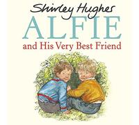 Alfie and His Very Best Friend