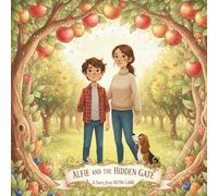 Alfie and The Hidden Gate: A Story from NUTRI-LAND