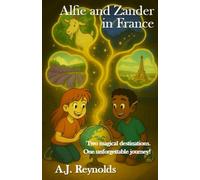 Alfie and Zander in France: Two magical destinations. One unforgettable journey!