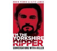 Alfie James Robin Perrie I'm the Yorkshire Ripper (Tascabile)