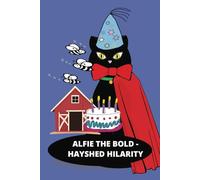 ALFIE THE BOLD - Hayshed Hilarity: Children's Book