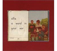 Alfie - Word in Your Ear