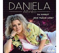ALFINITO, DANIELA - DU WARST JEDE TRAENE WERT