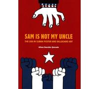,Alfons,Gonzale Sam is Not My Uncle: The USA in Cuban Poster and Bil (Tascabile)