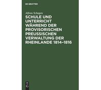 Alfons Schagen Schule Und Unterricht Während Der Provisorisch (Copertina rigida)