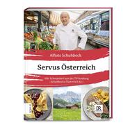 Alfons Schuhbec Servus Österreich: Alle Schmankerl aus der TV (Copertina rigida)