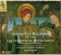 Alfons V El Magnanim - El Cancionero de Montecassino - Sacred and Secular Works (2001-06-12)
