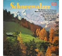 Alfons Zitz Und Fred Heiders , Der Bergsteiger-Chor Unter Der Leitung Von Edi Pfister , Es Spielen Das Orchester Franzl Hepp , Die Inntaler Musikanten o Die Zürisee Musikanten - Schneewalzer - Europa - E 494, Miller International Schallplatten GmbH - E