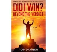 Alfonse Danner Did I Win? Beyond the Verdict (Tascabile)