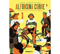 Alfonsina corre. La storia vera di una ciclista coraggiosa