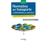 Alfonso Cabrera Cán Normativa del transporte de mercancías por carre (Tascabile)