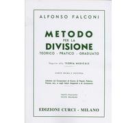 ALFONSO FALCONI - METODO PER LA DIVISIONE, TEORICO - PRATICO - GRADUATO - CURCI
