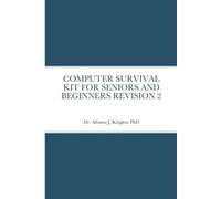 Alfonso Kinglow Computer Survival Kit for Seniors and Beginners Revi (Tascabile)