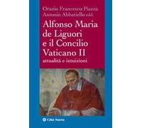 Alfonso Maria de Liguori e il Concilio Vaticano II. Attualità e intuizioni