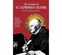 Alfonso Maria de', St.Liguori Sermons (Tascabile)