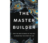Alfonso Martinez Arias The Master Builder (Copertina rigida)