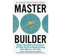 Alfonso Martinez Arias The Master Builder (Tascabile)