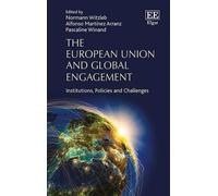 Alfonso Martínez Arra The European Union and Global Engageme (Copertina rigida)