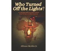 Alfonso McAfee Who Turned Off The Lights? (Tascabile)