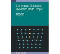 Alfonso Ngan Alireza K Continuous Dislocation Dynamics Made S (Copertina rigida)