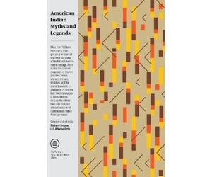 Alfonso Ortiz Richard Erdoes American Indian Myths and Legends (Tascabile)