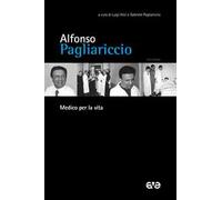 Alfonso Pagliariccio. Medico per la vita – A.v.E.