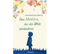 Alfonso Pecorelli Jan Reiser Das Mädchen, das die Welt veränderte (Tascabile)