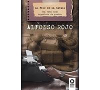 Alfonso Rojo López Al filo de la navaja (Tascabile)