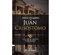 Alfonso Ropero El Obras escogidas de Juan Crisstomo (Tascabile)
