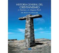 Alfonso Ropero John Fletcher Historia General del Cristianismo (Tascabile)