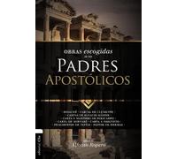 Alfonso Ropero Obras Escogidas de Los Padres Apostólicos (Tascabile)