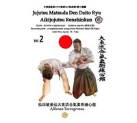 Alfonso Torregr Jujitsu - Matsuda Den Daito Ryu Aikijujutsu Renshink (Tascabile)
