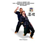 Alfonso Torregrossa Jujitsu Okuyama Den Daito Ryu Shidokai (Tascabile)