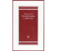 Alfonso Traina. Versi del mattino e della sera