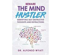 Alfonso Wyatt Beware The Mind Hustler (Tascabile)