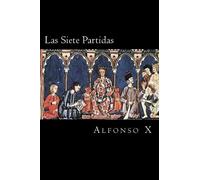 Alfonso X Las Siete Partidas (Spanish Edition) (Tascabile)